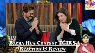 TGIKS- Bollywood Secrets with Anil Kapoor & Farah Khan | Bacha Hua Content | Reaction