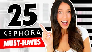 25 Things You *NEED* from SEPHORA!