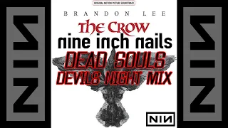 Nine Inch Nails - Dead Souls [Devil's Night Mix]