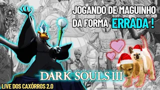 Dark souls 3, mas meu sofrimento enche o buxim dos animais 2.0