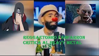 El Reggaetonero Fanfarron Arcangel critica al Heavy Metal