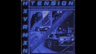 HXVRMXN - Tension slowed reverb Prod. nassvay