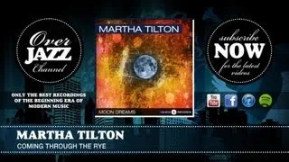 Martha Tilton - Coming Through the Rye (1942)