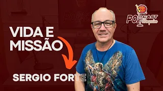 PodCast Boquim - Vida e Missão - Sérgio Forte