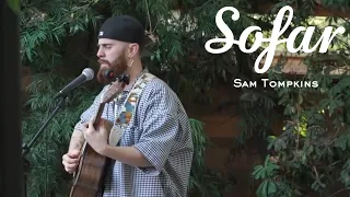 Sam Tompkins - Hero | Sofar Los Angeles