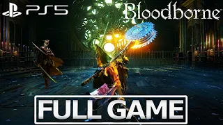 Bloodborne PS5 - Full Game All Bosses & DLC With Whirligig Saw (NG+6)