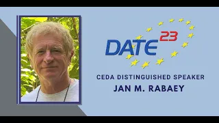 CEDA Distinguished Speaker at DATE 2023: Jan M. Rabaey