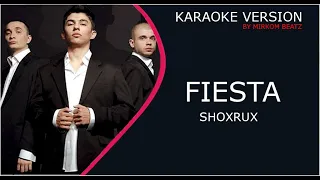 Shoxrux - Fiesta (Karaoke version)