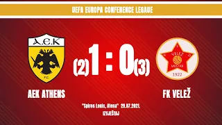 IZVJEŠTAJ | AEK Athens F.C. - FK Velež  | 1:0 pen.(2:3) | UEFA Europa Conference League