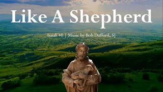 Like A Shepherd (He Feeds His Flock) | Catholic Song w/Lyrics | Bob Dufford | Sunday 7pm Choir