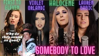 'Somebody To Love' Queen Cover by First To Eleven, Violet Orlandi, Halocene,  Lauren Babic {Reaction