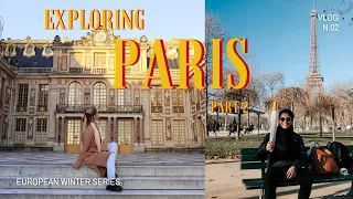 Is Paris Worth The Hype?| European Winter Vlog 2