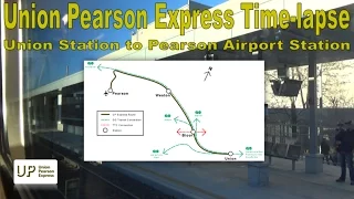 Union Pearson Express Time-lapse - Union Station to Pearson Airport Station