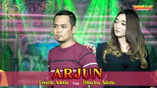 ARJUN - Fendik Adella ft Difarina Adella- OM ADELLA
