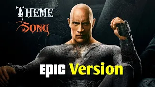 Black Adam theme song epic version - Black Adam soundtrack