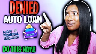 DO THIS If you are DENIED An NFCU Auto Loan...🚗 [YOU MUST WATCH THIS!]