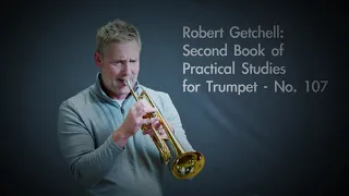 Robert Getchell-Etude #107, Second Book of Practical Studies for Cornet and Trumpet