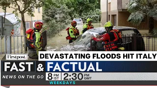 Fast & Factual LIVE : Italy Floods: At Least 9 Killed | EU to Fine Meta over User Data Transfer