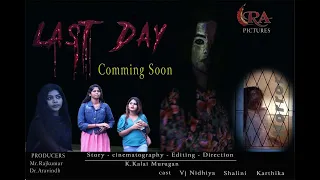 #RApictures last day tamil horror short film official trailer #webseries #shotfilm