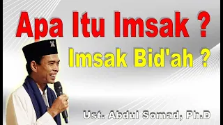 Apa itu Imsak? Imsak Bid'ah? Simak Penjelasan Ustadz Abdul Somad - Hukum Imsak