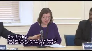 One Brooklyn-- Borough Service Cabinet Meeting, March 11, 2014