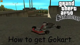 How to get Gokart in gta san andreas