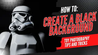 How To Create A Perfect Black Background For Toy Photography