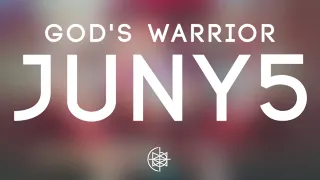 God's Warrior - Juny5