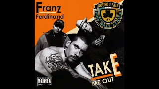 House Of Pain x Franz Ferdinand - Jump Me Out (mashup)
