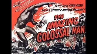 The Amazing Colossal Man (1957)