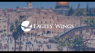 Eagles' Wings - A Global Movement for Jerusalem