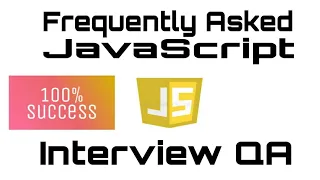 JavaScript Frequently Asked Interview Question and Answer | Mostly Asked Javascript Interview Q & A