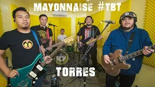 Torres (Live) - Mayonnaise #TBT