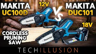🔥The two COMPACT cordless Pruning Saws from MAKITA! 12V vs 18V😱 - UC100D vs DUC101 - Comparison