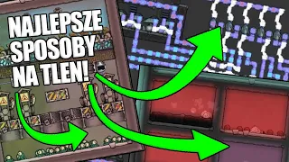 11 Sposobów na Tlen w Oxygen Not Included!