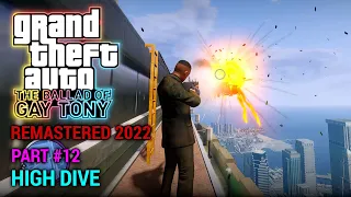 GTA 4 The Ballad of Gay Tony (Remastered 2022) Part 12 - High Dive