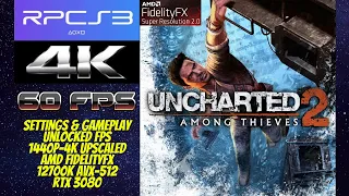 Uncharted 2: Among Thieves RPCS3 FidelityFX 4K 60FPS Gameplay & Settings 12700K AVX-512 RTX 3080