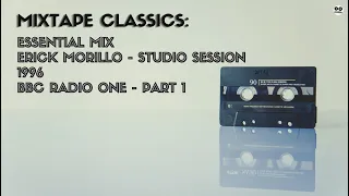 [MTC-018] Essential Mix BBC Radio 1 - Erick Morillo, Studio Session - Part 1- 1996-06-16