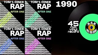 Tom's Diner Rap (1990) "45 rpm" - AFTER ONE