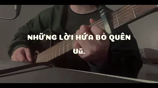 NHỮNG LỜI HỨA BỎ QUÊN - VŨ. | Le Van ( Cover )