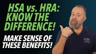 HRA vs HSA:  Know The Difference! | Employee Benefits | Holloway Benefit Concepts