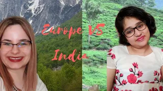 People of my community: Europe vs India