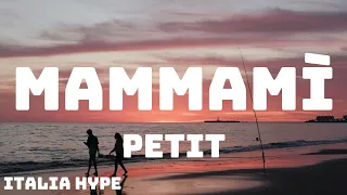 Petit - MAMMAMÌ (Amici 23) - Testo/Lyrics