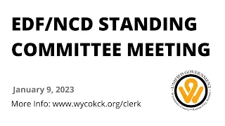 1/9/2023 - EDF/ NCD Standing Committee Meeting