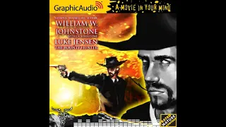 Luke Jensen 1: Bounty Hunter by William W. Johnstone and J.A. Johnstone (GraphicAudio Sample)