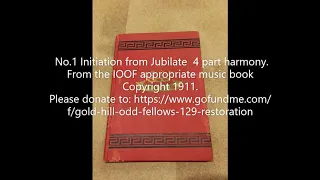 Odd Fellows Odes. No.1 Initiation from Jubiliate