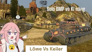Löwe Vs Keiler (solo DMP và Kĩ năng) / WoT Blitz