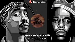 2pac vs Biggie Smalls - HIT EM UP (Remix)