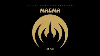 MAGMA   Mekanïk Destruktïw Kommandöh Full album 19731