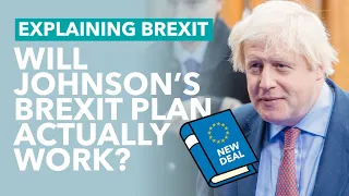 What The EU Thinks of Johnson's Brexit Plan - Brexit Explained